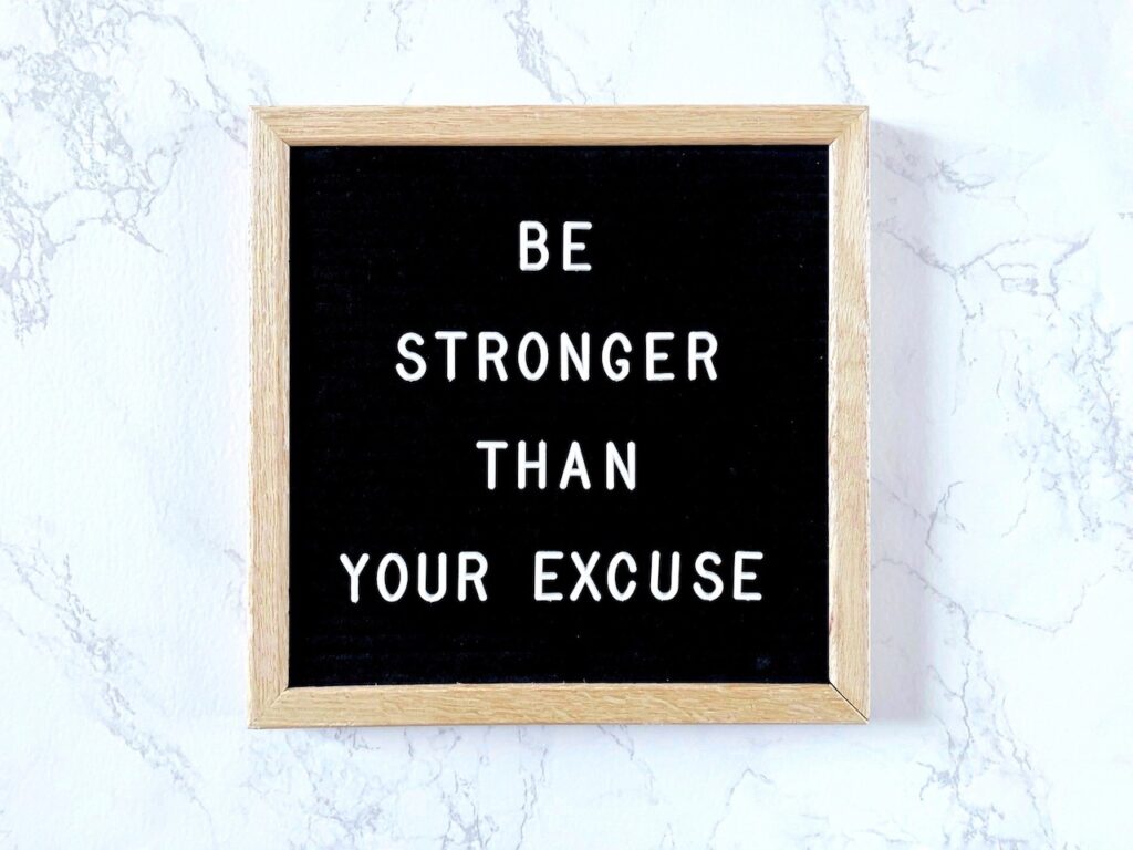 be stronger than your excuse letter board